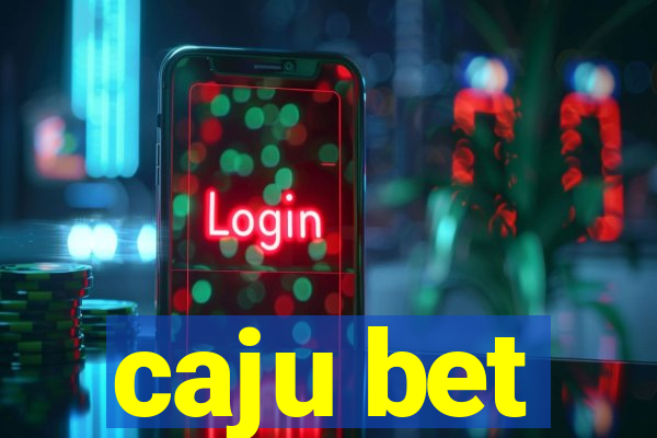 caju bet