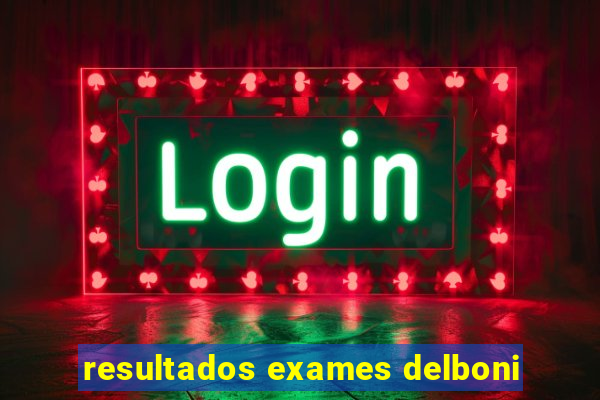 resultados exames delboni