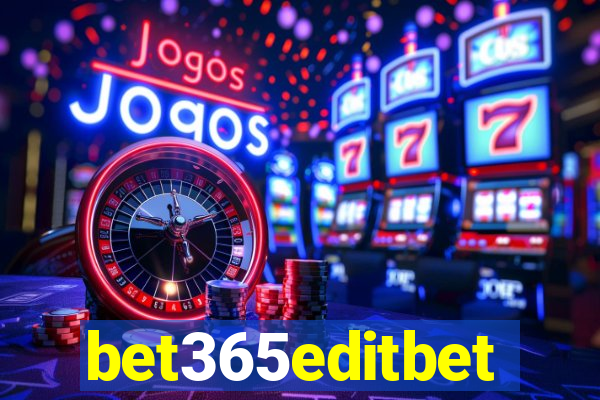 bet365editbet