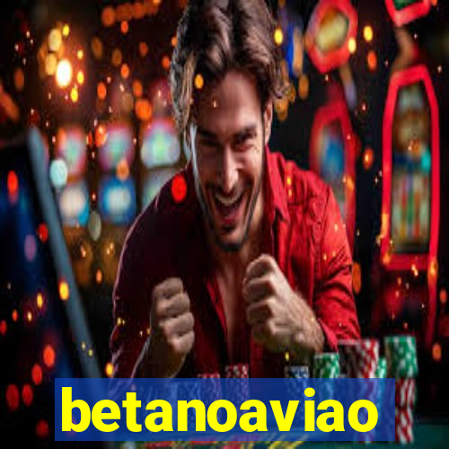 betanoaviao