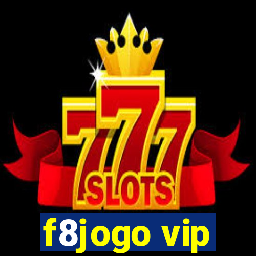 f8jogo vip