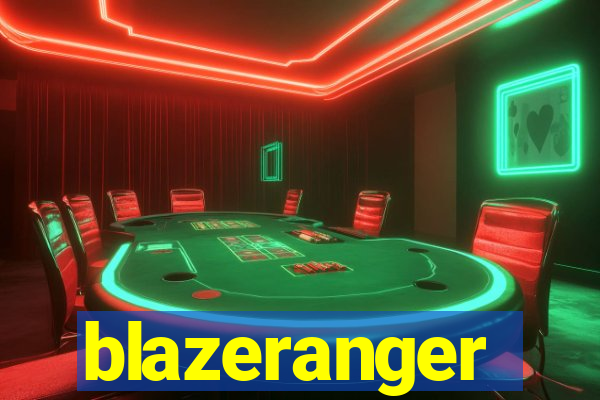 blazeranger