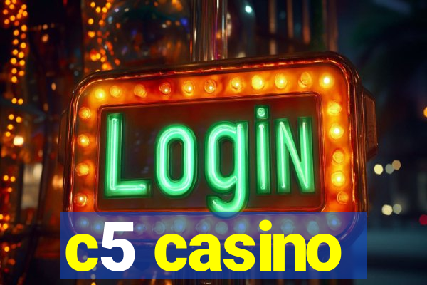 c5 casino