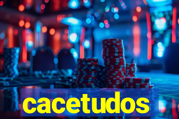 cacetudos