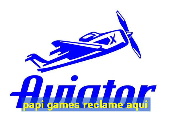 papi games reclame aqui