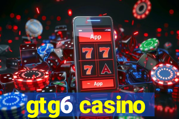 gtg6 casino