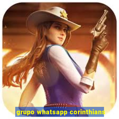 grupo whatsapp corinthians