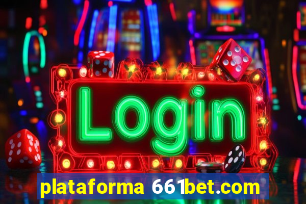 plataforma 661bet.com