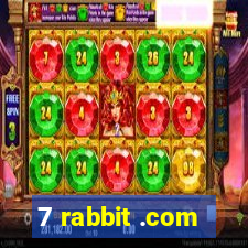 7 rabbit .com