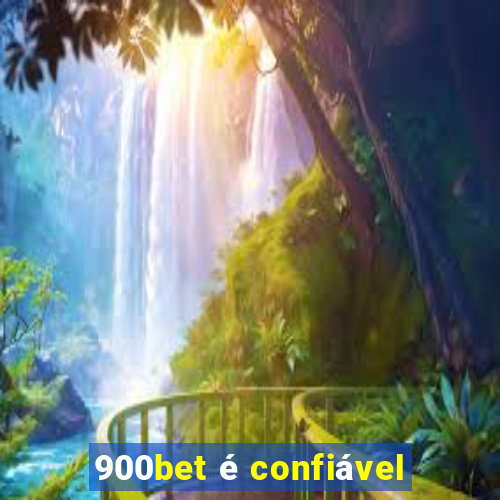 900bet é confiável