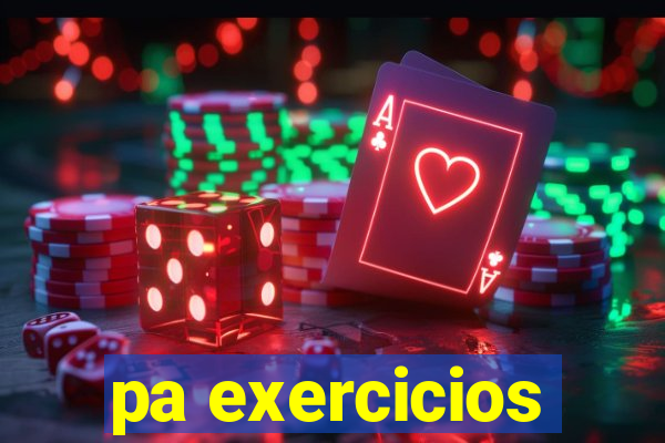 pa exercicios