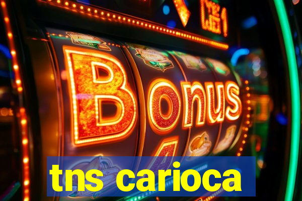 tns carioca