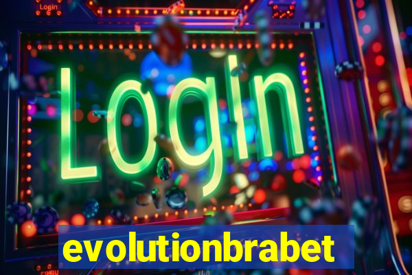 evolutionbrabet