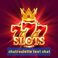 chatroulette text chat