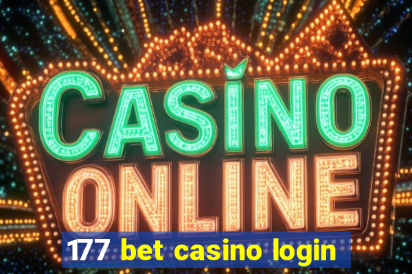 177 bet casino login