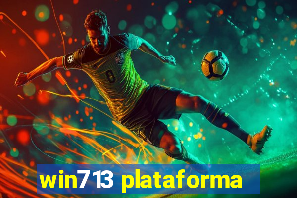 win713 plataforma