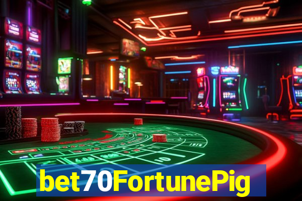 bet70FortunePig