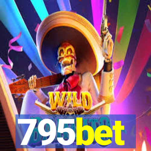 795bet