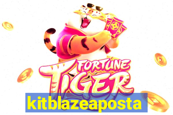 kitblazeaposta