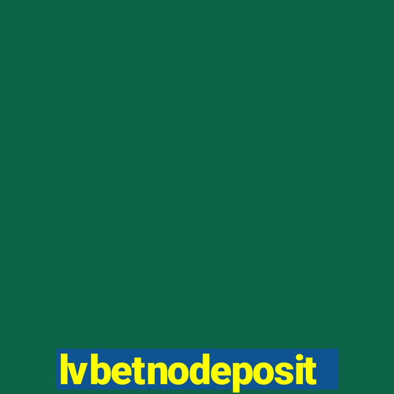 lvbetnodeposit