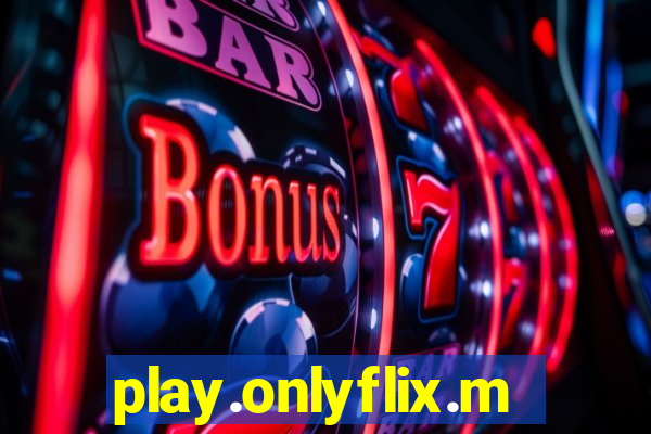 play.onlyflix.me