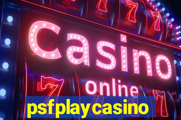 psfplaycasino