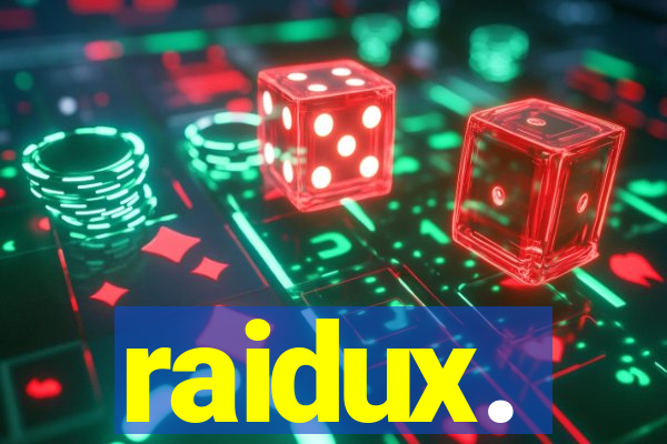 raidux.