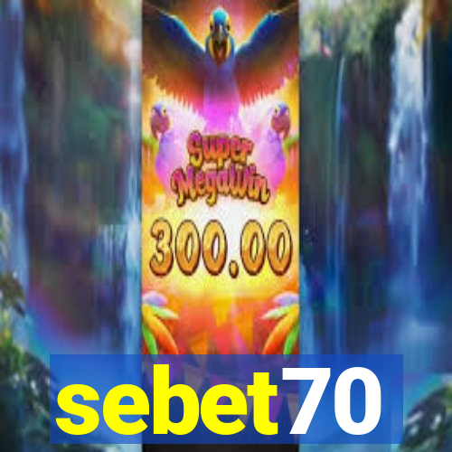 sebet70