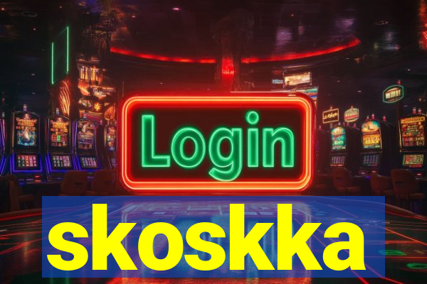 skoskka